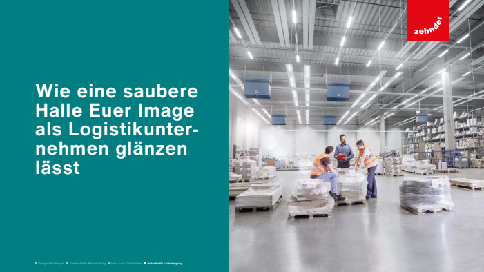 Wie eine saubere Halle Euer Image als Logistikunternehmen glänzen lässt